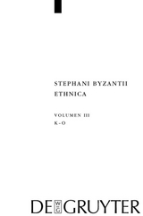 Stephanus von Byzanz: Stephani Byzantii Ethnica / Kappa - Omikron - 