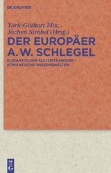 Der Europäer August Wilhelm Schlegel - 