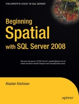 Beginning Spatial with SQL Server 2008 -  Alastair Aitchison