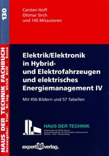 Elektrik/Elektronik in Hybrid- und Elektrofahrzeugen und elektrisches Energiemanagement IV - Hoff, Carsten; Sirch, Ottmar; Hoff, Carsten; Sirch, Ottmar