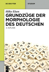 Grundzüge der Morphologie des Deutschen - Hilke Elsen