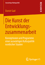 Die Kunst der Entwicklungszusammenarbeit - Daniel Gad