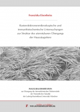 Rasterelektronenmikroskopische und immunhistochemische Untersuchungen zur Struktur des uterotubaren Übergangs der Haussäugetiere - Franziska Eisenbeiss