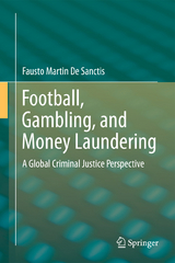 Football, Gambling, and Money Laundering - Fausto Martin De Sanctis