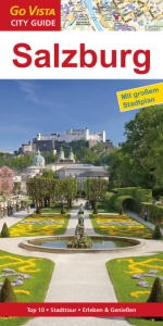 GO VISTA: Reiseführer Salzburg - Roland Mischke