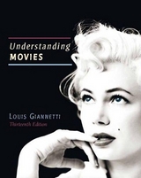 Understanding Movies Plus MySearchLab with Pearson eText -- Access Card Package - Giannetti, Louis