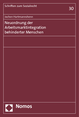 Neuordnung der Arbeitsmarktintegration behinderter Menschen - Jochen Hartmannshenn