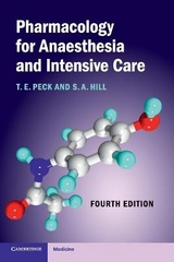 Pharmacology for Anaesthesia and Intensive Care - Peck, T. E.; Hill, S. A.