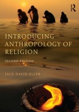 Introducing Anthropology of Religion - Eller, Jack David