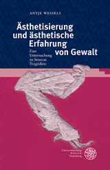 Ästhetisierung und ästhetische Erfahrung von Gewalt - Antje Wessels