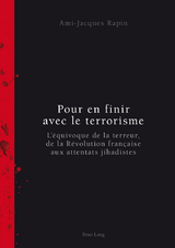 Pour en finir avec le terrorisme - Ami-Jacques Rapin