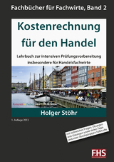 Kostenrechnung für den Handel - Holger Stöhr