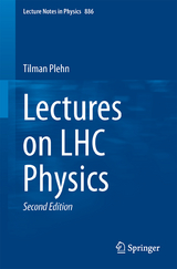 Lectures on LHC Physics - Plehn, Tilman
