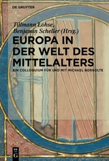 Europa in der Welt des Mittelalters - 