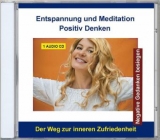 Entspannung und Meditation - Positiv denken, 1 Audio-CD - Rettenmaier, Thomas