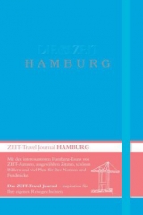 DIE ZEIT Travel Journal Hamburg - Stefanie Flamm, Ulrich Stock, Peter Lohmeyer, Evelyn Finger, Michael Allmaier, Tomas Niederberghaus