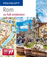 Rom zu Fuß entdecken - 