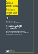 Europäische Politik aus einem Guss? - Dirk-Christof Stüdemann