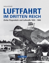 Luftfahrt im Dritten Reich - Helmut Erfurth
