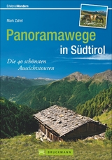 Panoramawege in Südtirol - Zahel, Mark