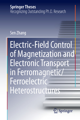 Electric-Field Control of Magnetization and Electronic Transport in Ferromagnetic/Ferroelectric Heterostructures - Sen Zhang