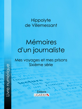 Mémoires d''un journaliste -  Ligaran,  Hippolyte de Villemessant