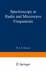 Spectroscopy at Radio and Microwave Frequencies - Ingram, David John Edward