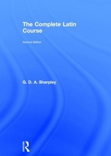 The Complete Latin Course - Sharpley, G D a