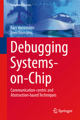 Debugging Systems-on-Chip - Bart Vermeulen, Kees Goossens