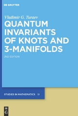 Quantum Invariants of Knots and 3-Manifolds - Vladimir G. Turaev