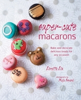 Super-cute Macarons - Loretta Liu