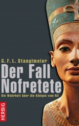 Der Fall Nofretete - G.F.L. Stanglmeier