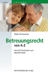 Betreuungsrecht von A - Z - Walter Zimmermann