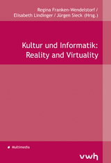 Kultur und Informatik: Reality and Virtuality - 