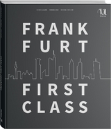 Frankfurt First Class - Heike Klauer, Stefan Fischer