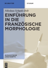 Einführung in die französische Morphologie - Nikolaus Schpak-Dolt