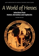 A World of Heroes - Joint Association of Classical Teachers' Greek Course