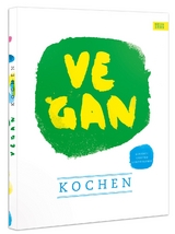 vegan kochen - Kristina Unterweger