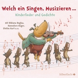 Welch ein Singen, Musizieren... Kinderlieder und Gedichte -  diverse