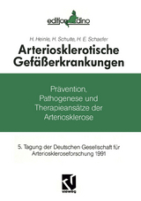 Arteriosklerotische Gefäßerkrankungen - H. Heinle, H. Schulte, H. E. Schaefer