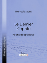 Le Dernier Klephte - François Mons,  Ligaran