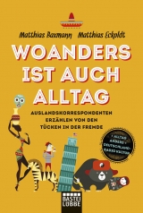 Woanders ist auch Alltag - Matthias Eckoldt, Matthias Baxmann