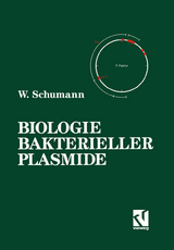 Biologie Bakterieller Plasmide - Wolfgang Schumann