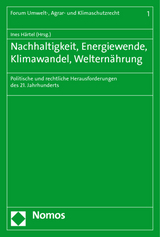 Nachhaltigkeit, Energiewende, Klimawandel, Welternährung - 