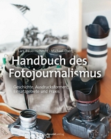 Handbuch des Fotojournalismus - Lars Bauernschmitt, Michael Ebert