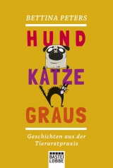 Hund, Katze, Graus - Bettina Peters