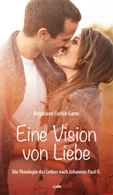 Eine Vision von Liebe - Birgit Gams, Corbin Gams