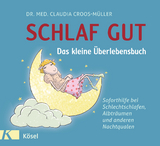 Schlaf gut - Das kleine Überlebensbuch - Claudia Croos-Müller