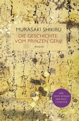 Die Geschichte vom Prinzen Genji -  Murasaki Shikibu