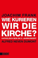 Wie kurieren wir die Kirche? - Joachim Frank